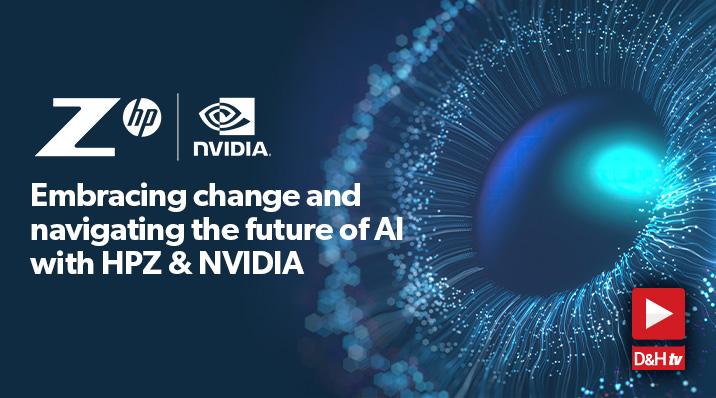 Thumbnail image of D&H TV Episode: Embracing Change & Navigating the Future of AI with HP & NVIDIA